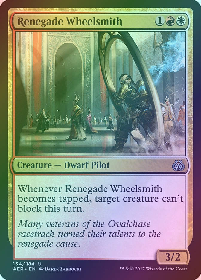 Renegade Wheelsmith (AER) (134) / Foil