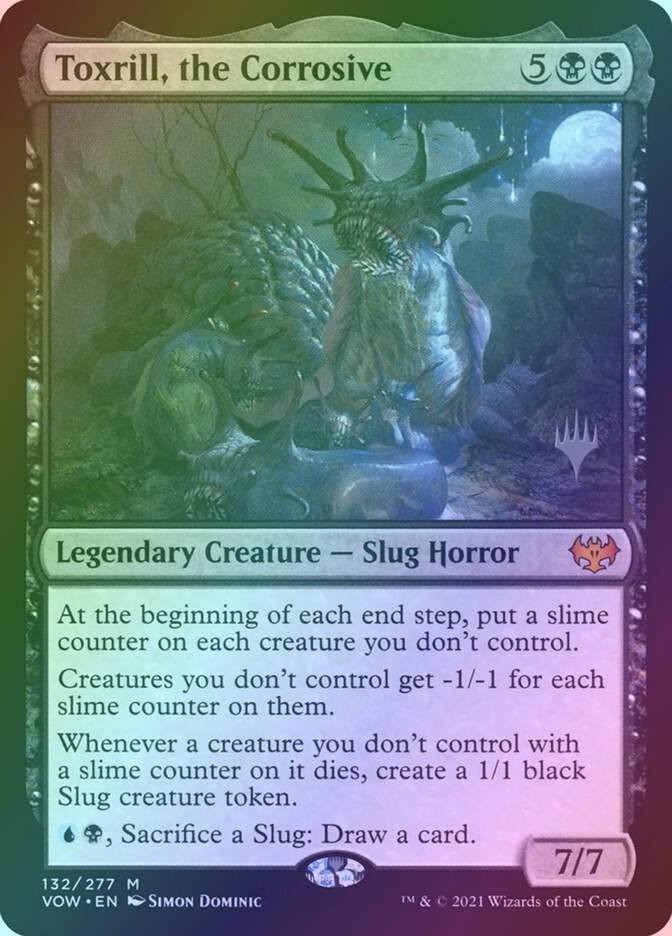 Toxrill, the Corrosive (PVOW) (132p) / Foil
