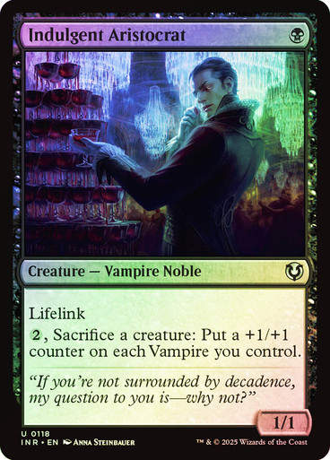 Indulgent Aristocrat (INR) (118) / Foil