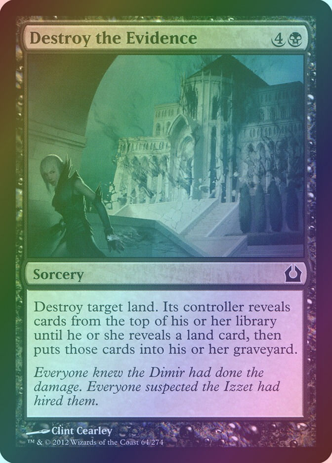 Destroy the Evidence (RTR) (64) / Foil