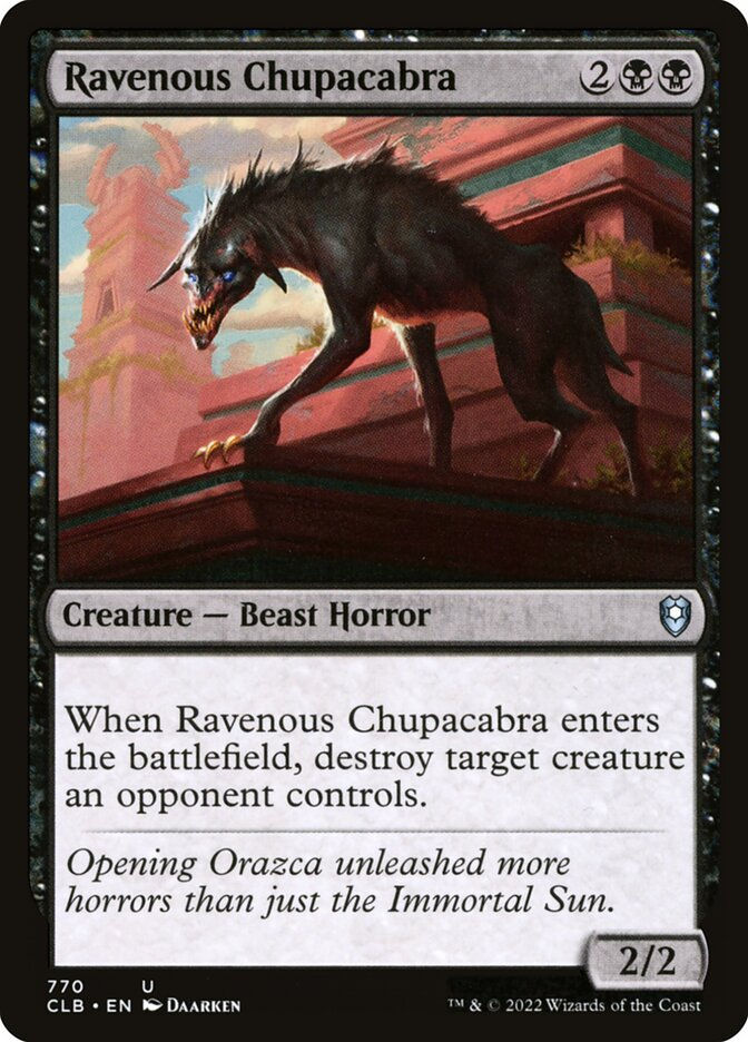 Ravenous Chupacabra (CLB) (770)