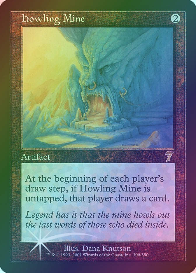Howling Mine (7ED) (300★) / Foil
