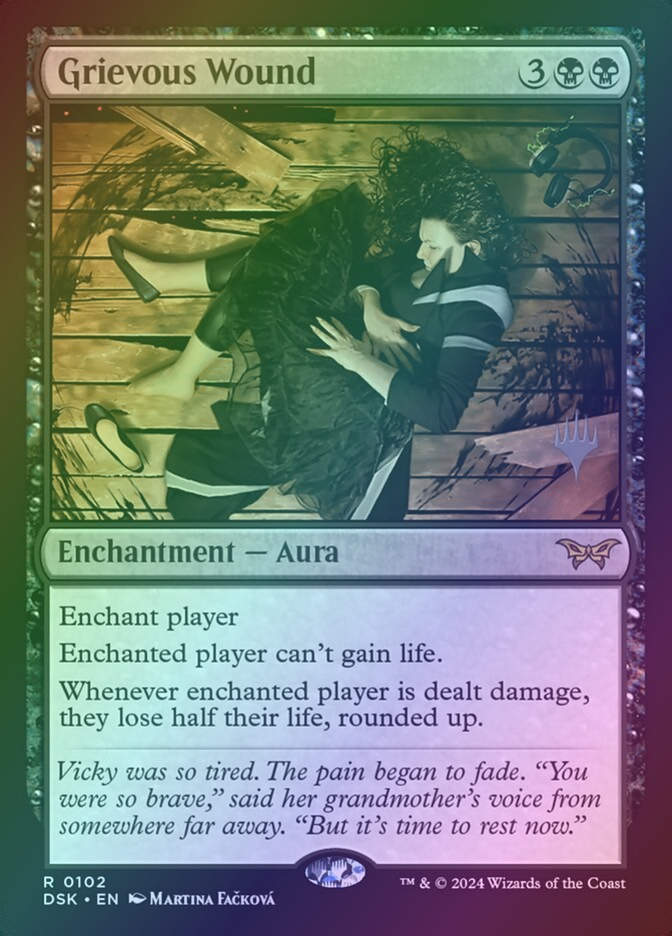 Grievous Wound (PDSK) (102p) / Foil