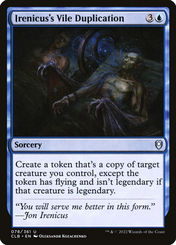 Irenicus's Vile Duplication (CLB) (78)