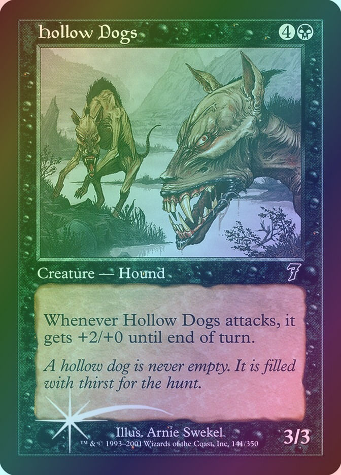 Hollow Dogs (7ED) (141★) / Foil
