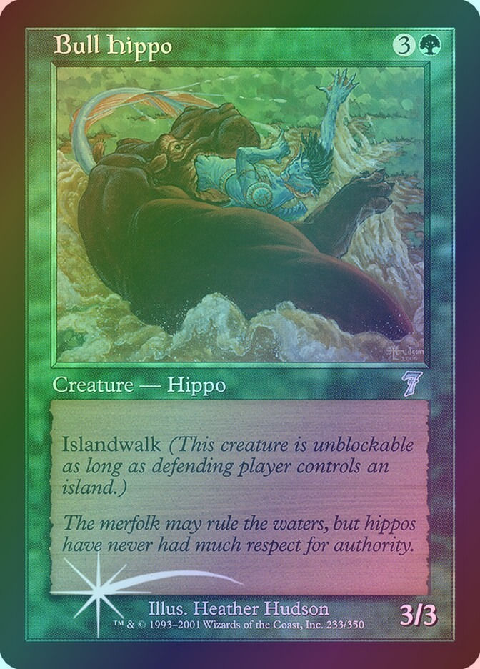 Bull Hippo (7ED) (233★) / Foil