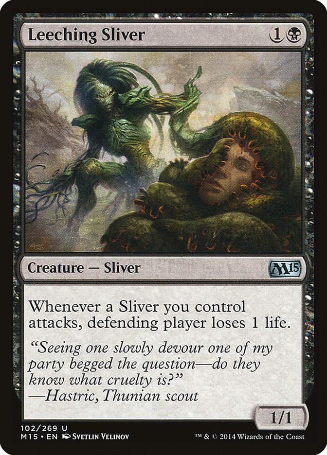 Leeching Sliver (M15) (102)