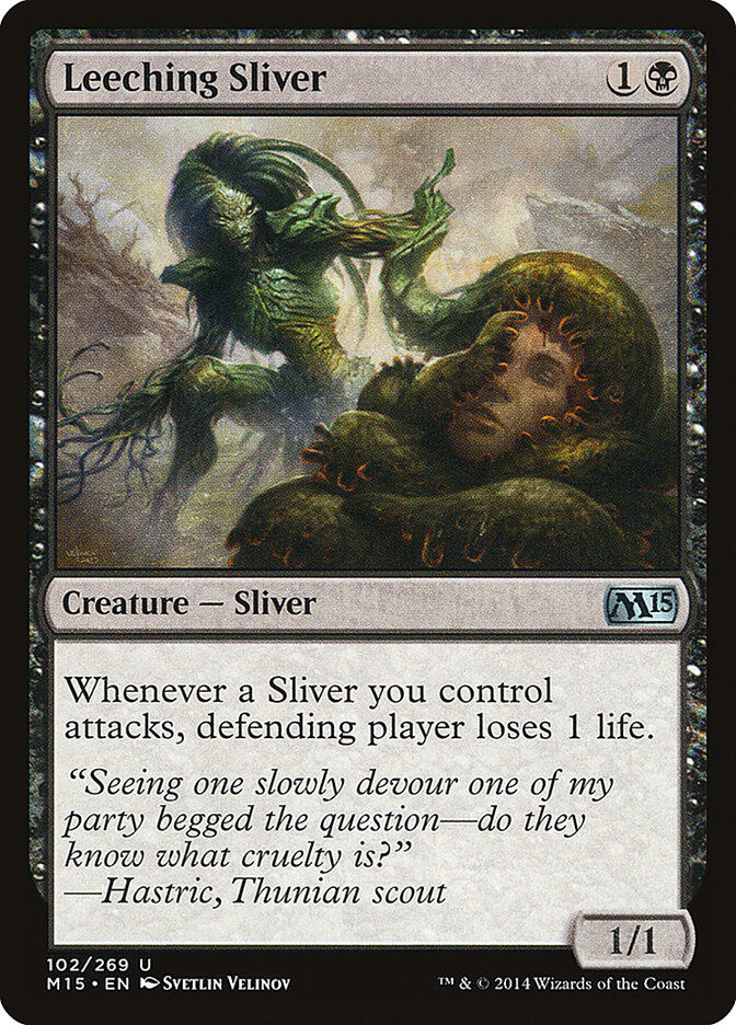 Leeching Sliver (M15) (102)