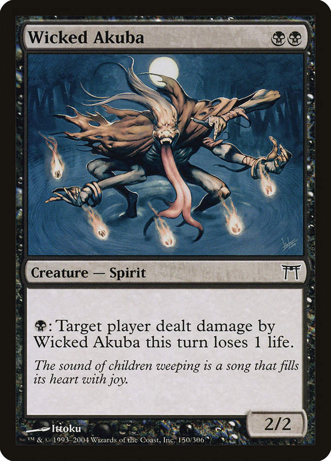 Wicked Akuba (CHK) (150)