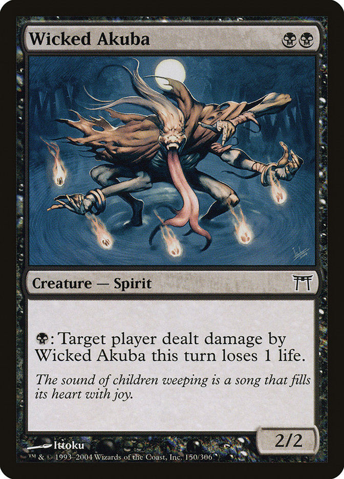 Wicked Akuba (CHK) (150)
