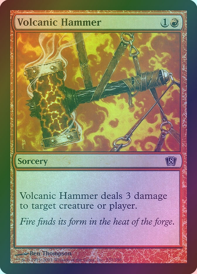 Volcanic Hammer (8ED) (231★) / Foil