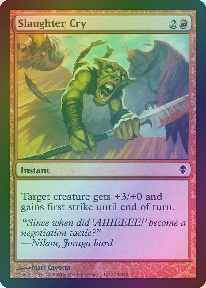 Slaughter Cry (ZEN) (149) / Foil