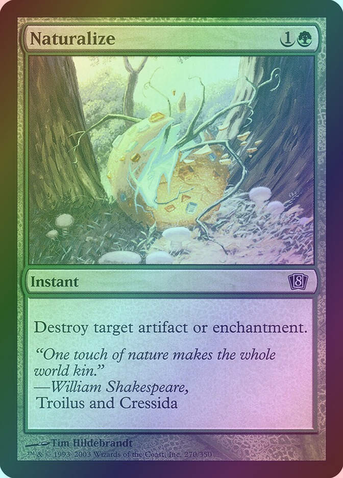 Naturalize (8ED) (270★) / Foil