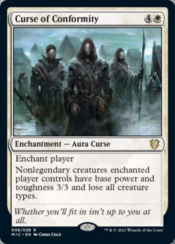 Curse of Conformity (MIC)