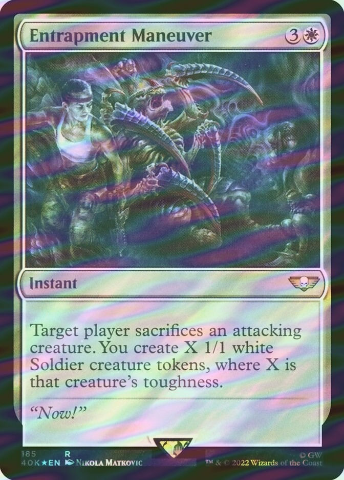 Entrapment Maneuver (40K) (185★) / Surge Foil
