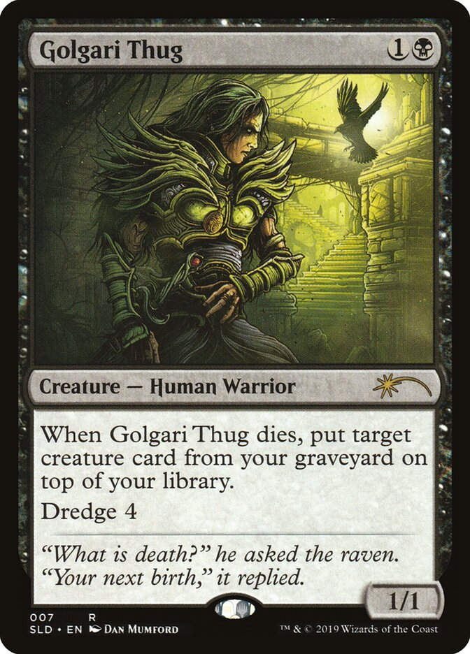 Golgari Thug (SLD) (7)