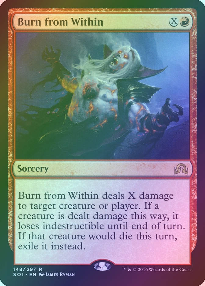 Burn from Within (SOI) (148) / Foil