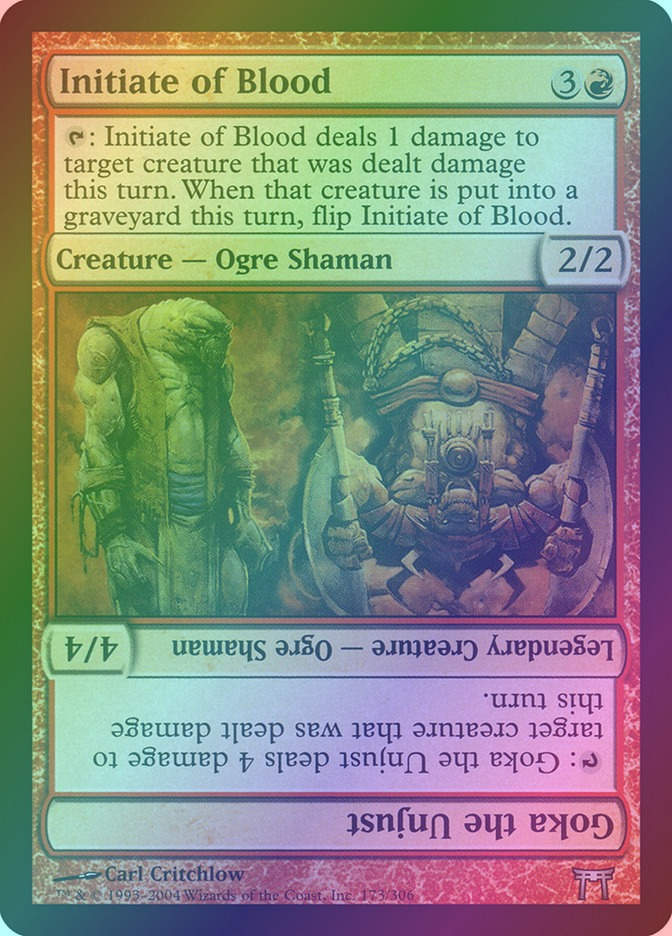 Initiate of Blood // Goka the Unjust (CHK) (173) / Foil