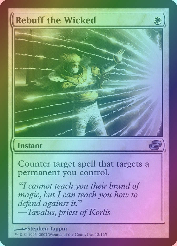 Rebuff the Wicked (PLC) (12) / Foil