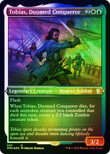 Tobias, Doomed Conqueror (DMC) / Foil Etched
