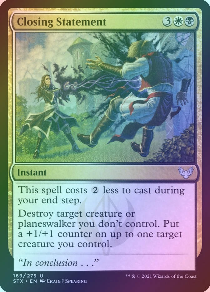 Closing Statement (STX) (169) / Foil