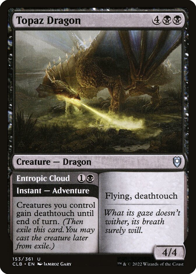 Topaz Dragon // Entropic Cloud (CLB) (153)
