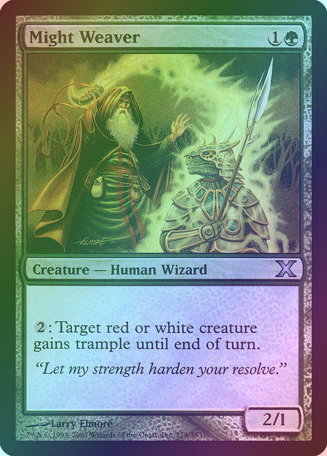 Might Weaver (10E) (278★) / Foil