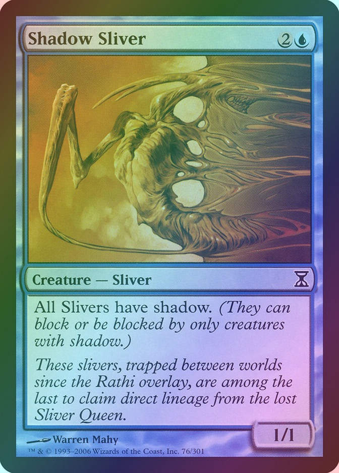 Shadow Sliver (TSP) (76) / Foil