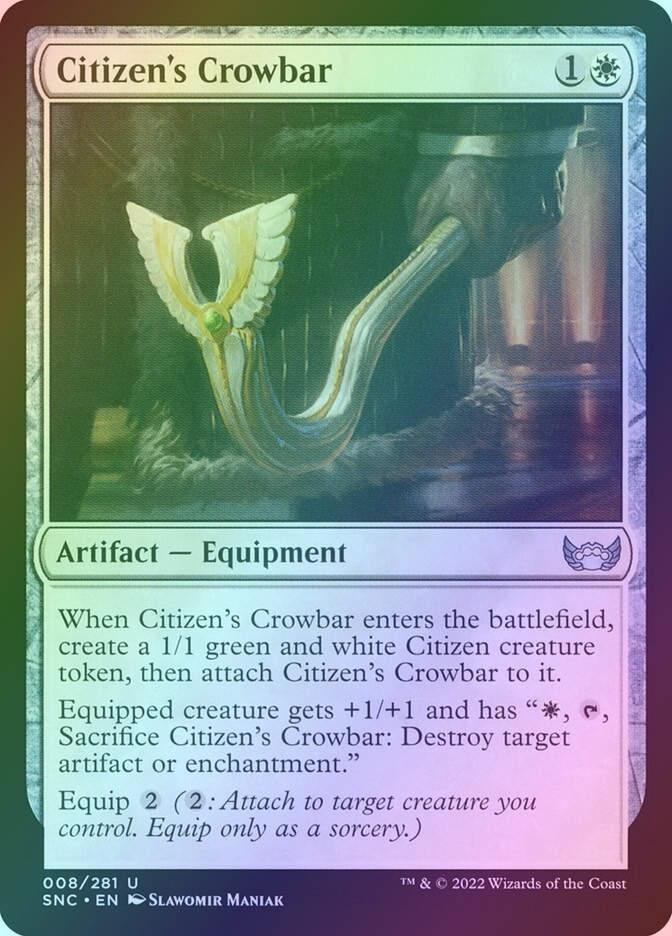 Citizen's Crowbar (SNC) (8) / Foil