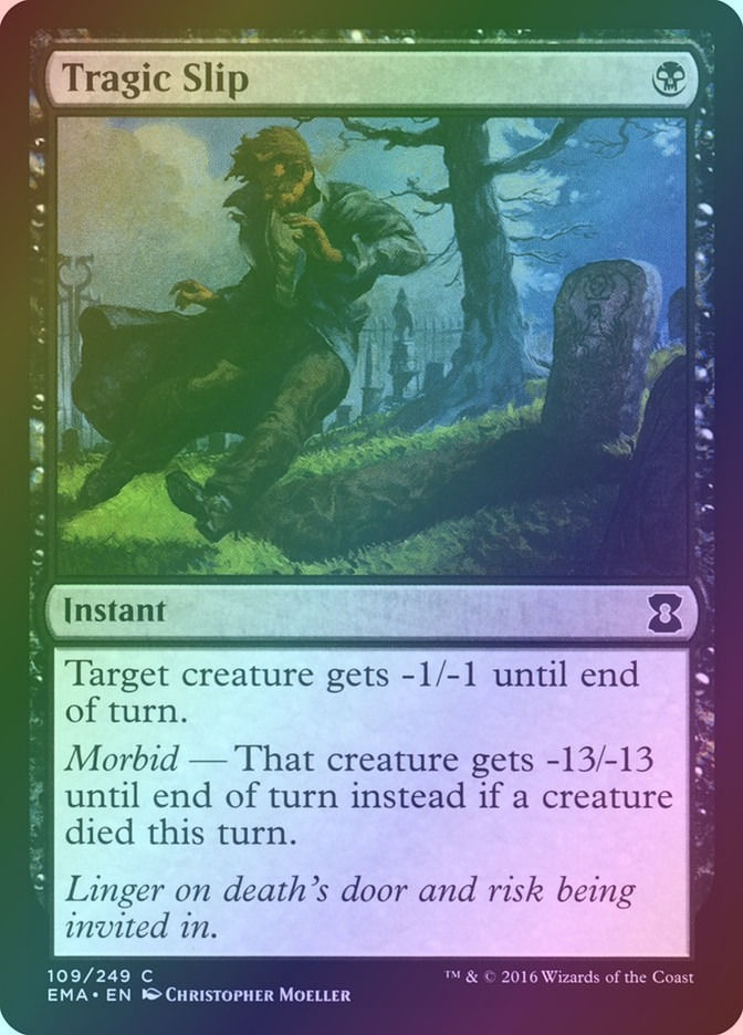 Tragic Slip (EMA) (109) / Foil