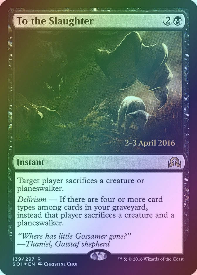 To the Slaughter (PSOI) (139s) / Foil