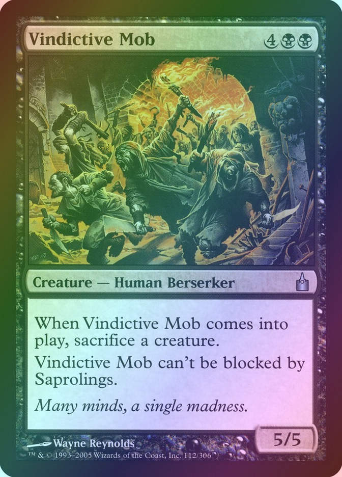 Vindictive Mob (RAV) (112) / Foil