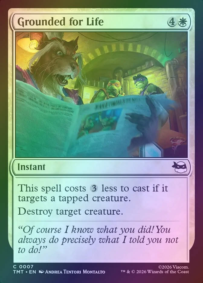 Grounded for Life (TMT) (7) / Foil