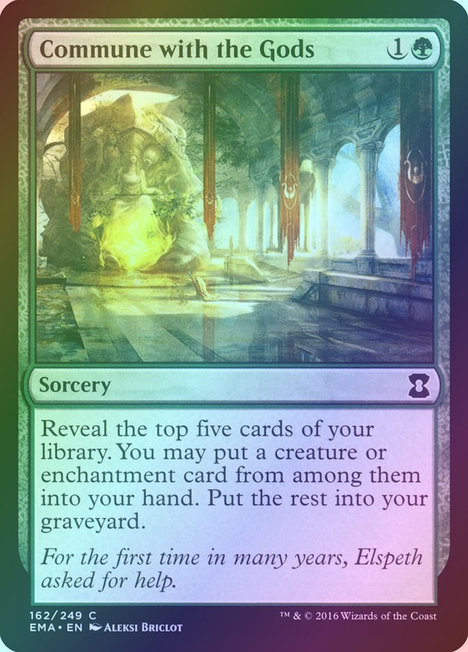 Commune with the Gods (EMA) (162) / Foil