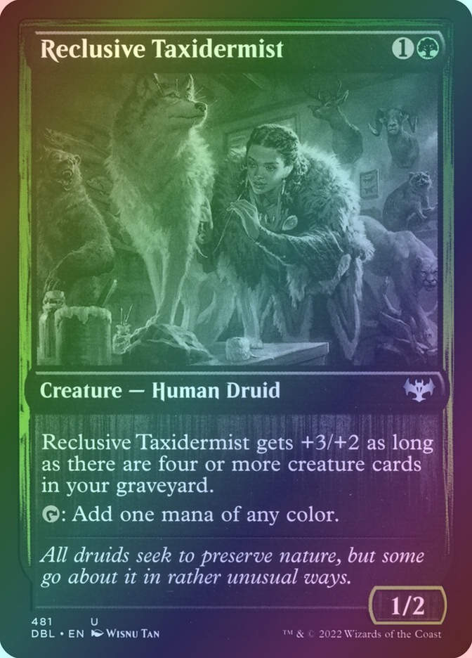 Reclusive Taxidermist (DBL) (481) / Foil
