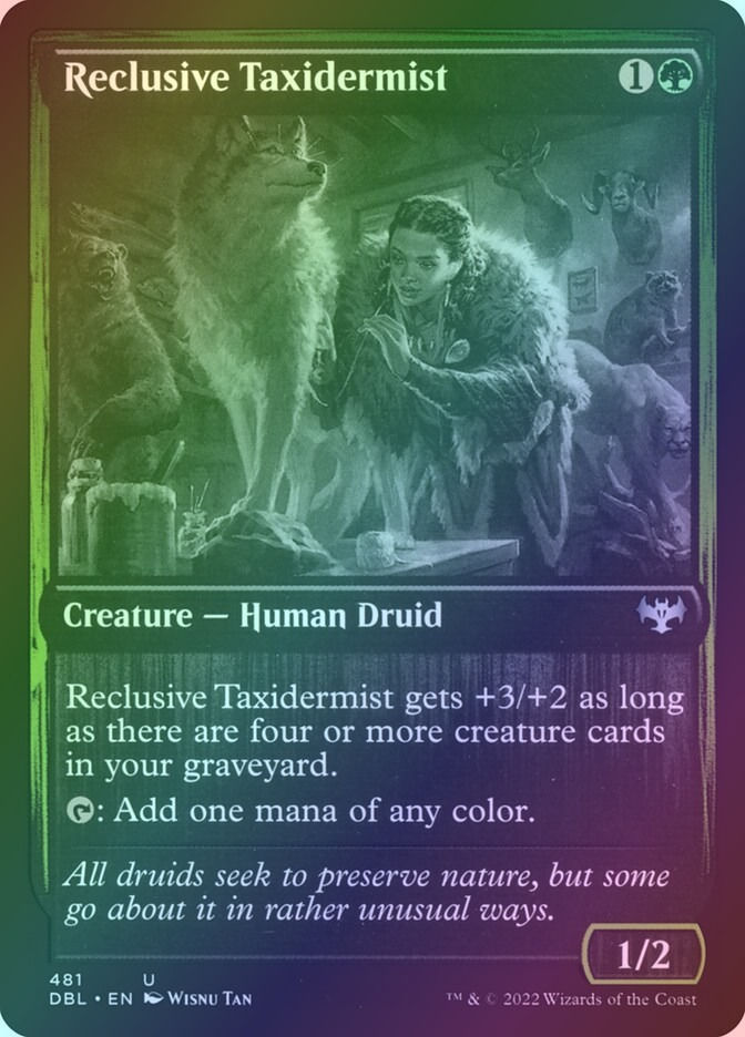 Reclusive Taxidermist (DBL) (481) / Foil