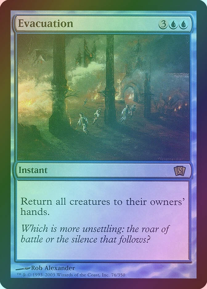 Evacuation (8ED) (76★) / Foil