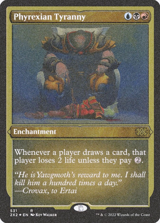 Phyrexian Tyranny (2X2) (531) / Foil Etched