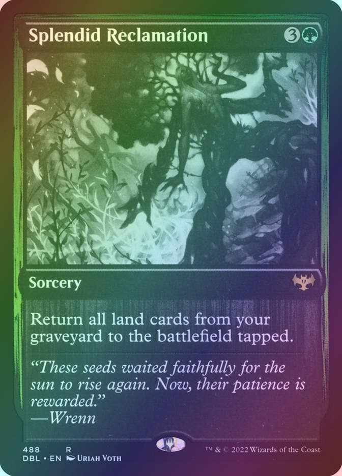 Splendid Reclamation (DBL) (488) / Foil