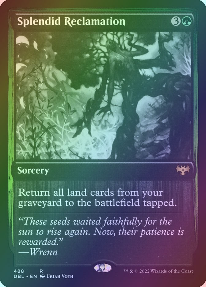 Splendid Reclamation (DBL) (488) / Foil