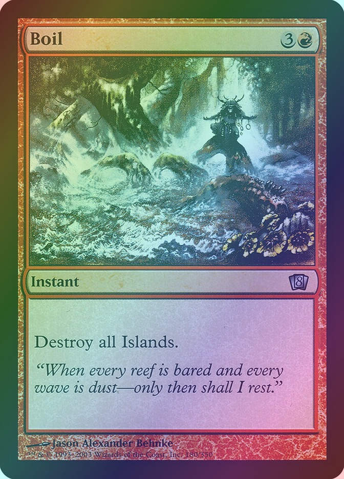 Boil (8ED) (180★) / Foil