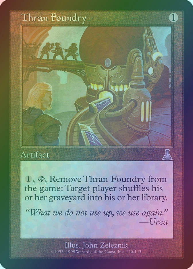 Thran Foundry (UDS) (140) / Foil