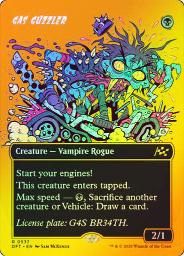 Gas Guzzler (DFT) (537) / Borderless  / First Place Foil