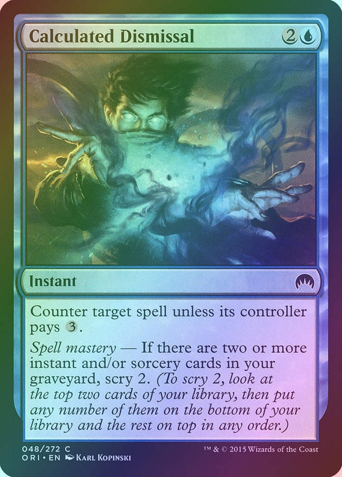 Calculated Dismissal (ORI) (48) / Foil