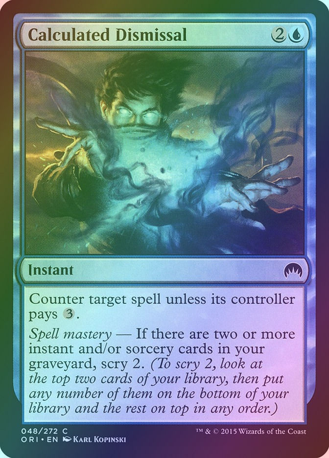 Calculated Dismissal (ORI) (48) / Foil