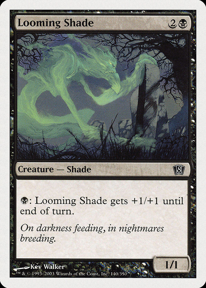 Looming Shade (8ED) (140)