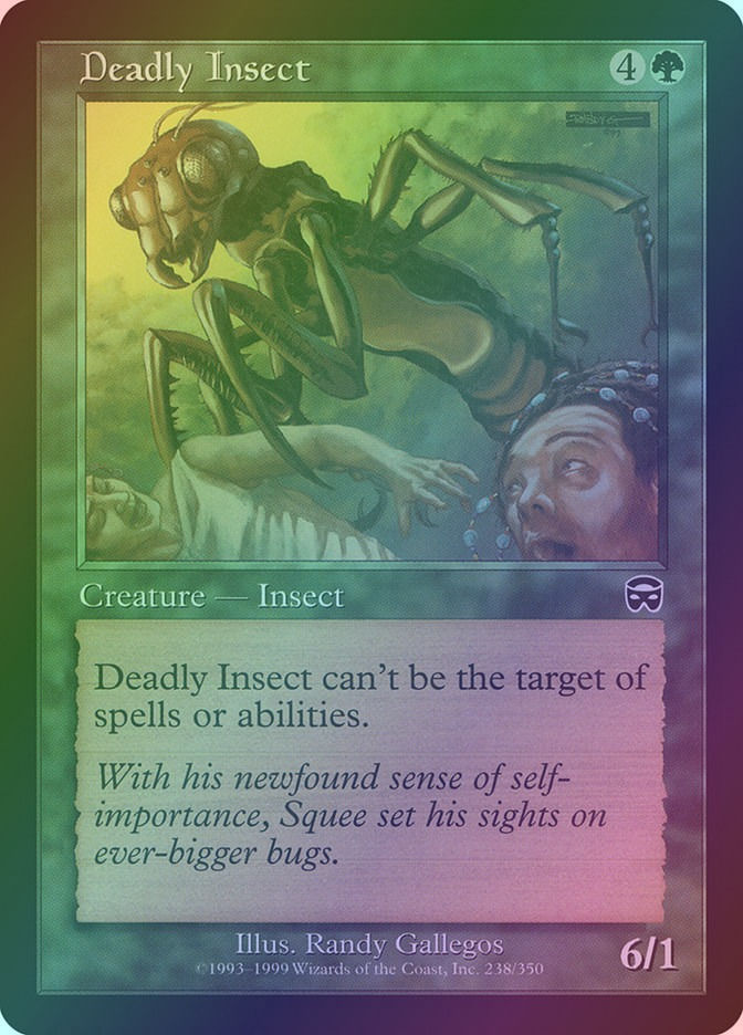 Deadly Insect (MMQ) (238) / Foil