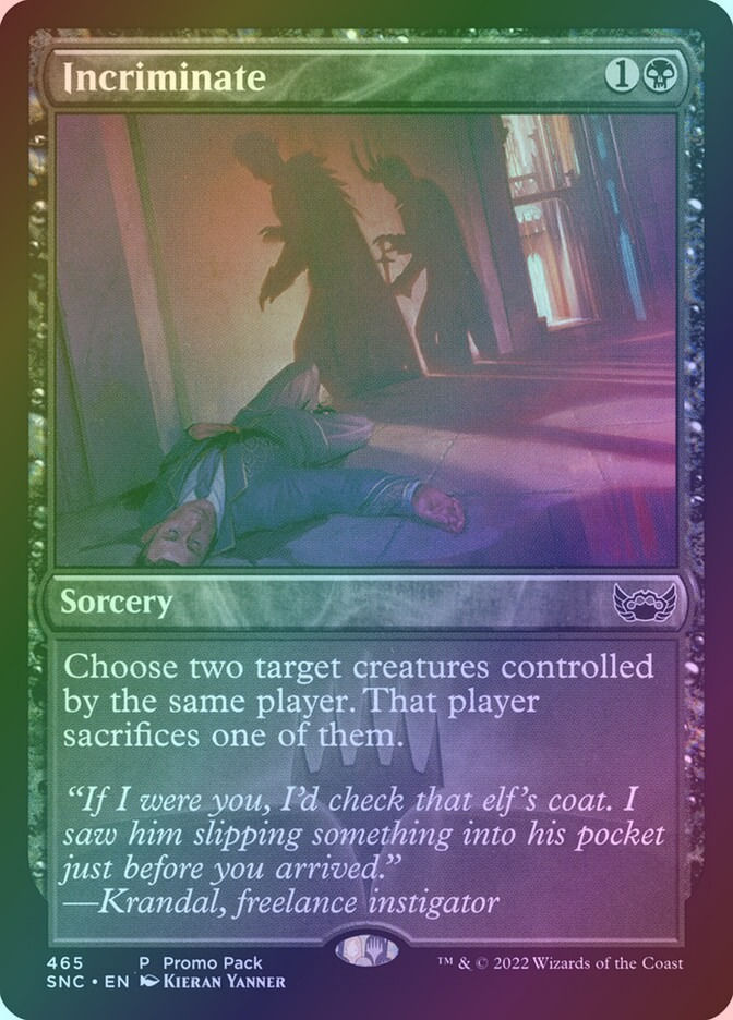 Incriminate (SNC) (465) / Foil