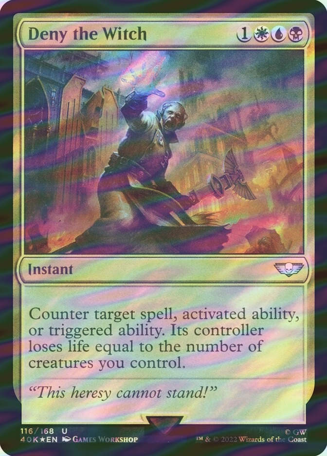 Deny the Witch (40K) (116★) / Surge Foil