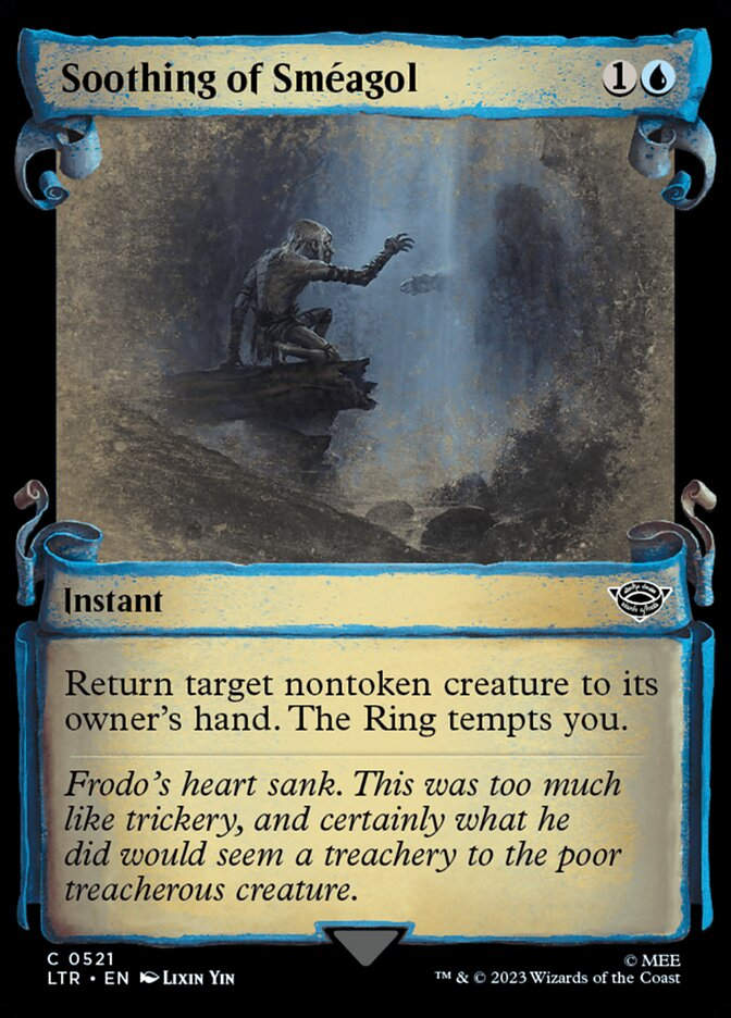 Soothing of Sméagol (LTR) (521) / Showcase